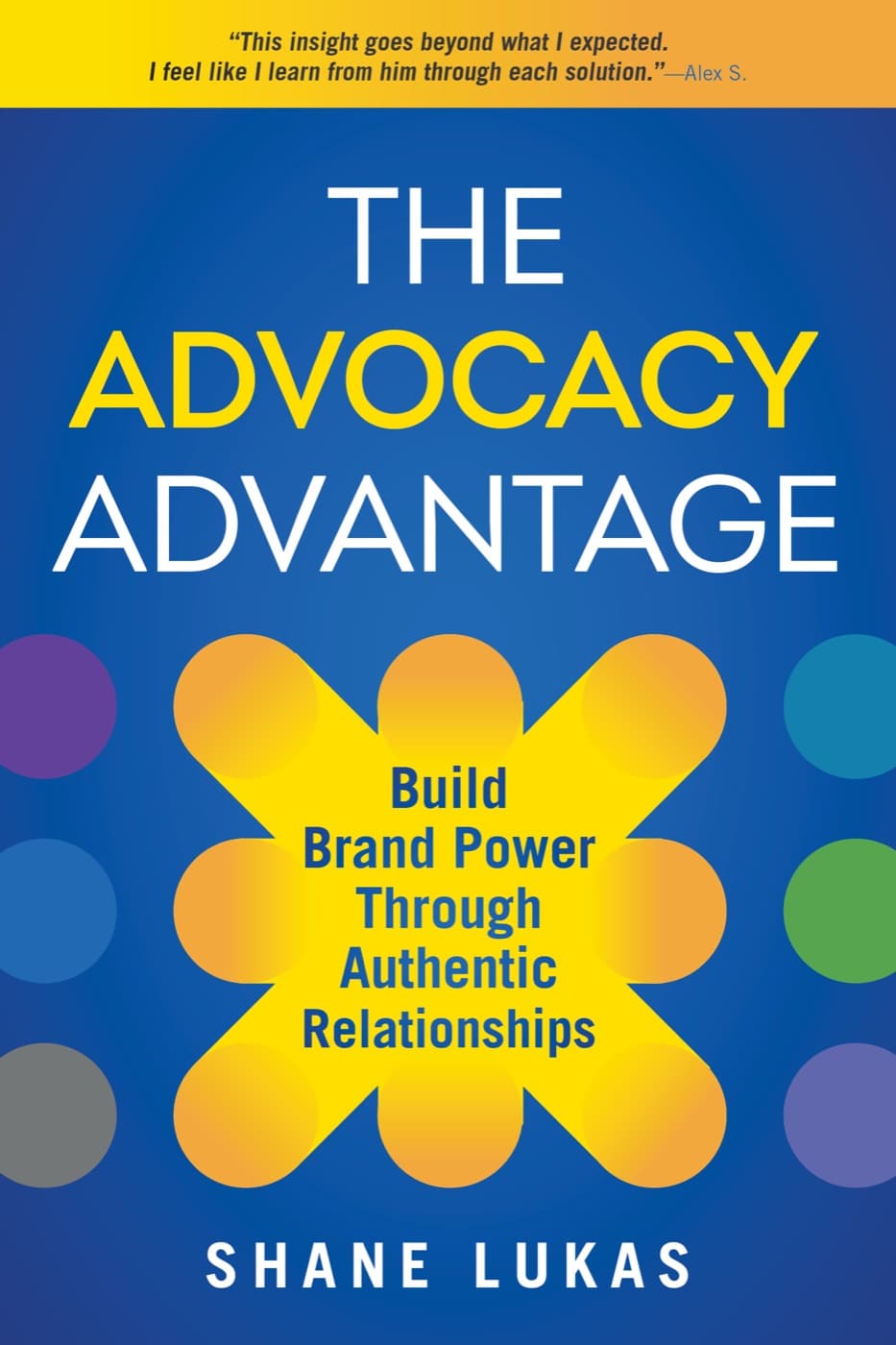 Cover of The Advocacy Advantage by Shane Lukas