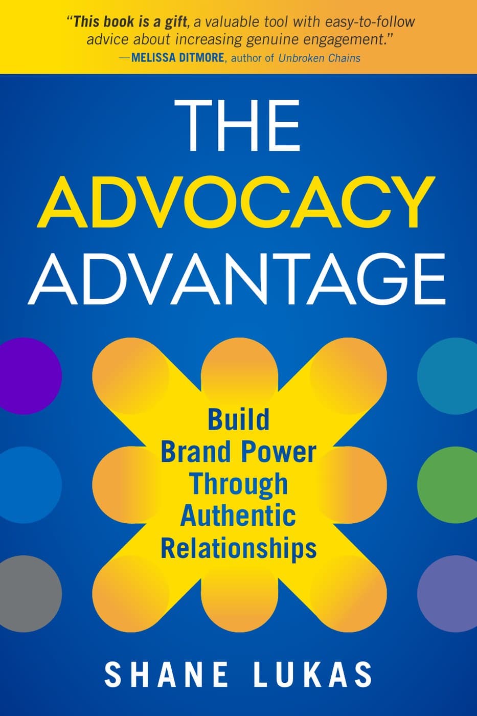 Cover of The Advocacy Advantage by Shane Lukas