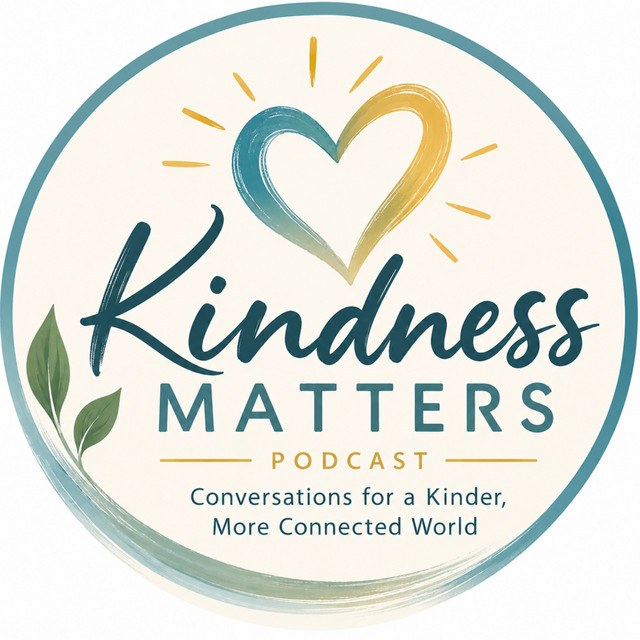 Kindness Matters Podcast